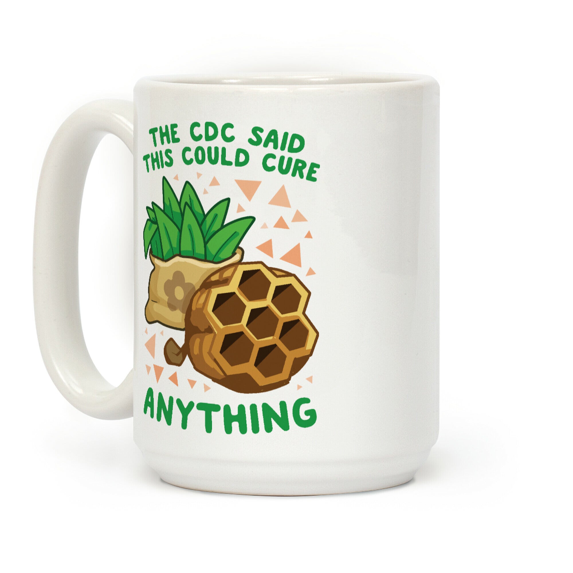 The CDC Said This Could Cure Anything Coffee Mug